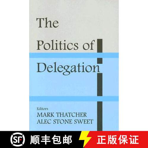 【3-4周达】The Politics of Delegation [9780714684437]