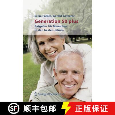【3-4周达】精装 Generation 50 plus: Ratgeber für Menschen in den besten Jahren [9783211255377]