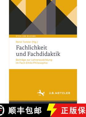 【3-4周达】Gute Lehrerausbildung Im Fach Ethik/Philosophie: Beiträge Und Perspektiven Philosophische... [9783476051721]