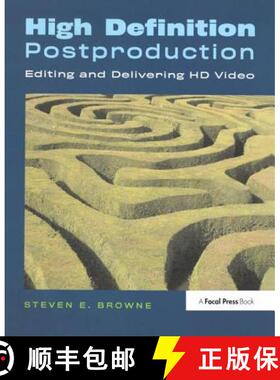 【3-4周达】High Definition Postproduction: Editing and Delivering HD Video [9781138459823]