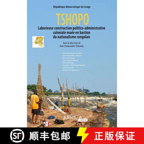【3-4周达】Tshopo: Laborieuse Construction Politico-Administrative Coloniale Muée en Bastion du Nati... [9789492669704]