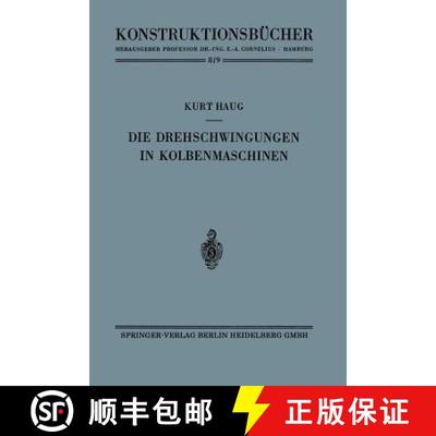 【3-4周达】Die Drehschwingungen in Kolbenmaschinen [9783642529528]
