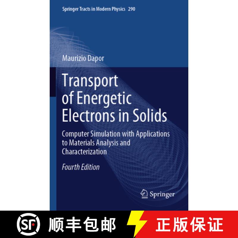 【3-4周达】Transport of Energetic Electrons in Solids: Computer Simulation with Applications to Mater... [9783031372445]