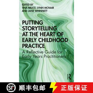 Reflective Early Childhood Storytelling the 9780367245917 for Earl... Putting Heart Practice Guide 4周达