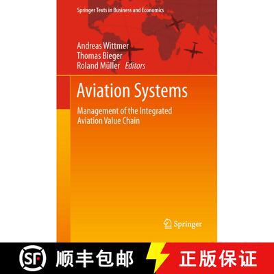 【3-4周达】Aviation Systems : Management of the Integrated Aviation Value Chain [9783642200793]