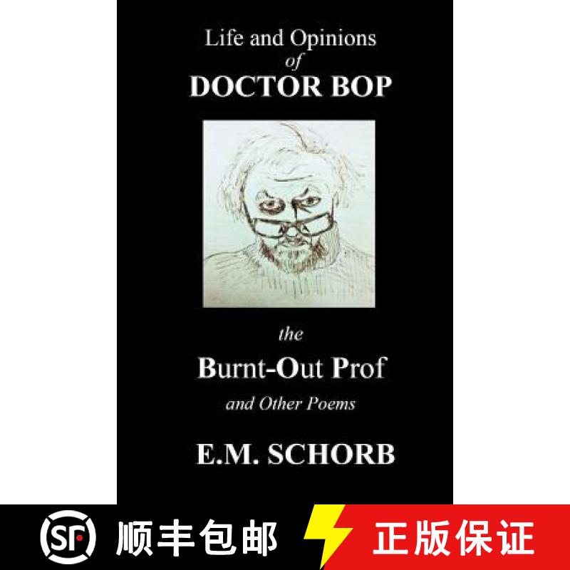 【3-4周达】Life and Opinions of Dr. Bop The Burnt Out Prof and Other Poems [9781947465442]