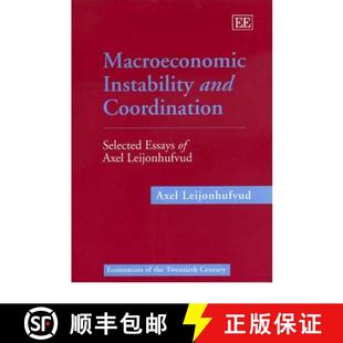 Macroeconomic 9781852789671 Selecte... Essays 4周达 and Instability Leijonhufvud Coordination Axel Selected