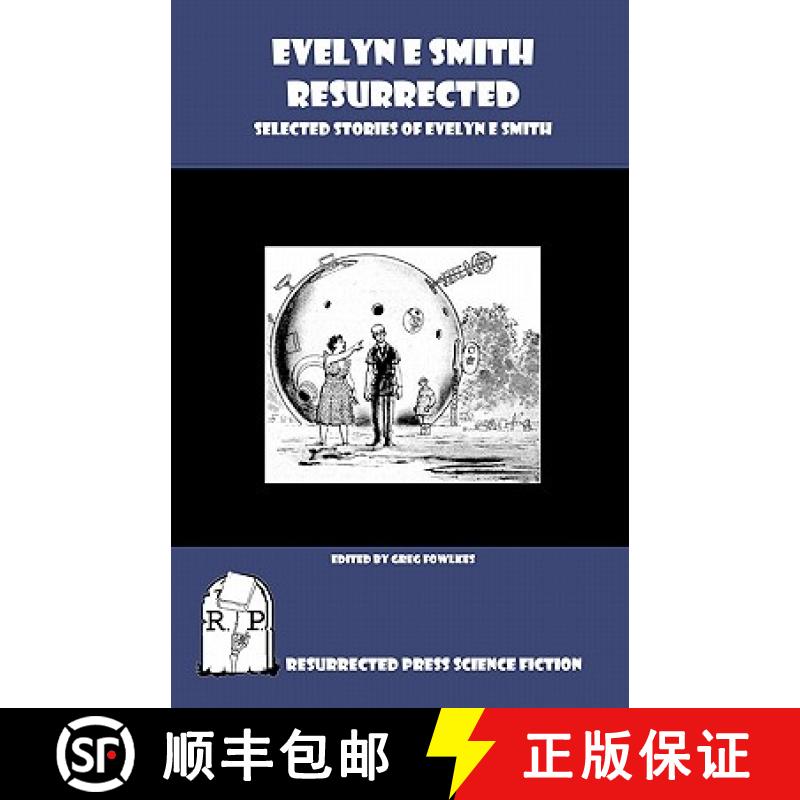 【3-4周达】Evelyn E. Smith Resurrected: Selected Stories of Evelyn E. Smith [9781935774419]