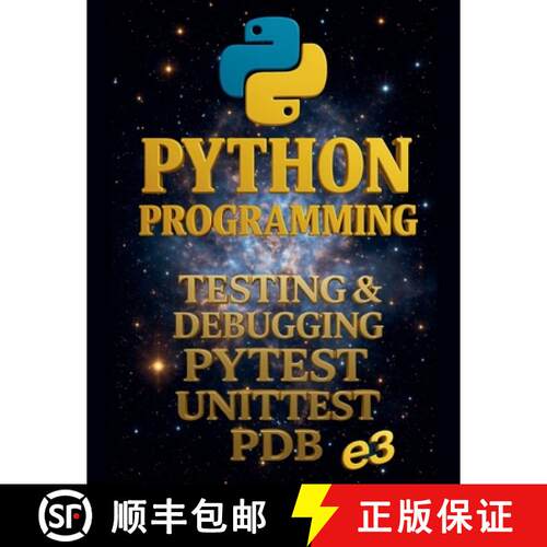 【3-4周达】Python Programming: Testing & Debugging, Pytest, Unittest, Pdb [9798232938741]