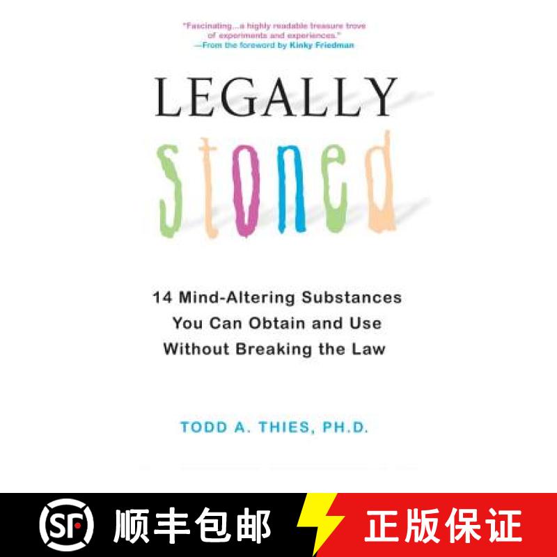 【3-4周达】Legally Stoned: 14 Mind-Altering Substances You Can Obtain and Use Without Breaking the Law [9780806531113]