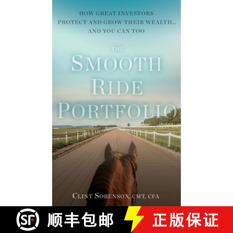 【3-4周达】The Smooth Ride Portfolio: How Great Investors Protect and Grow Their Wealth...and You Can... [9781544533490]