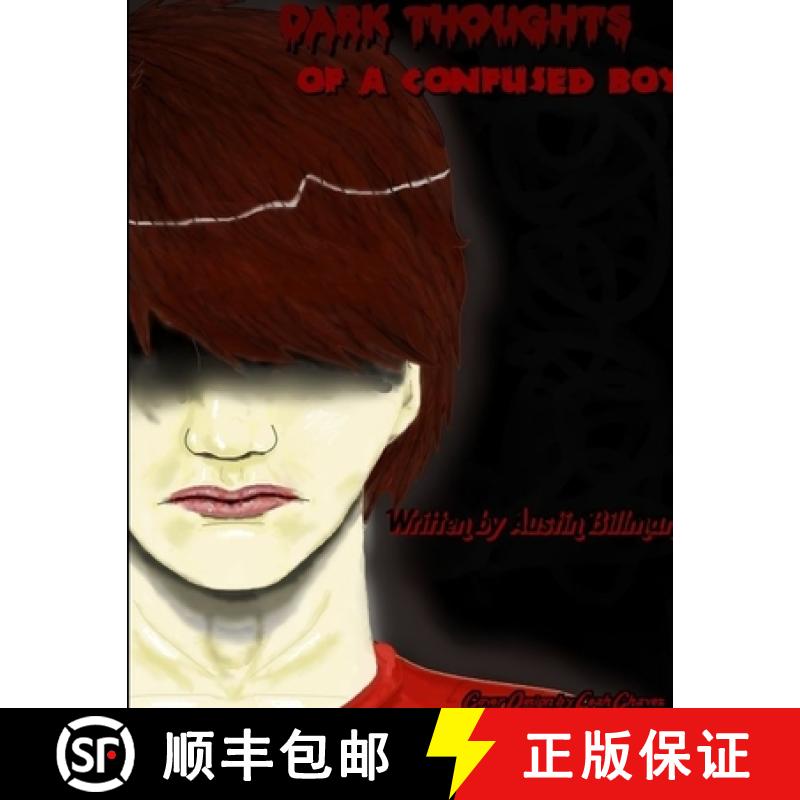 【2-3周达】Dark Thoughts of a Confused Boy. [9781304899866]