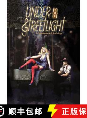 【3-4周达】Under the Streetlight: A Community Noir Anthology [9780997012842]