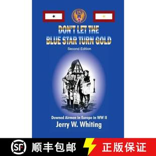 Europe Blue the 预订 Turn WWII Airmen Let Downed Gold 9780692657492 Star Don