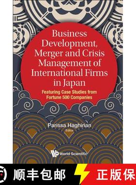 【3-4周达】Business Development, Merger and Crisis Management of International Firms in Japan: Featur... [9789813234215]