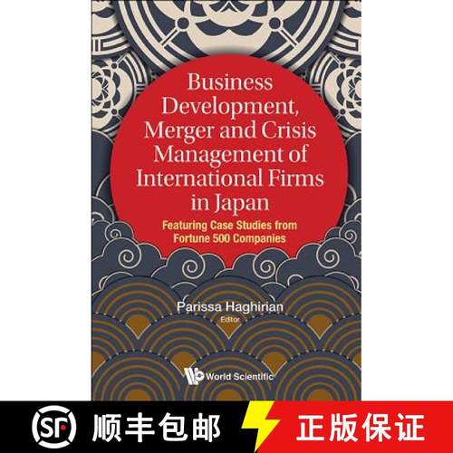 【3-4周达】Business Development, Merger and Crisis Management of International Firms in Japan: Featur... [9789813234215]