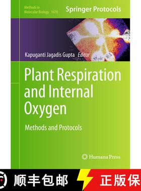 【3-4周达】Plant Respiration and Internal Oxygen : Methods and Protocols (1st ed. 2017) (1st ed. 2017... [9781493972913]