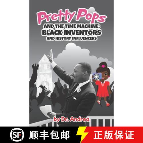 【3-4周达】Pretty Pops and the Time Machine: Black Inventors and History Influencers [9781957080277]