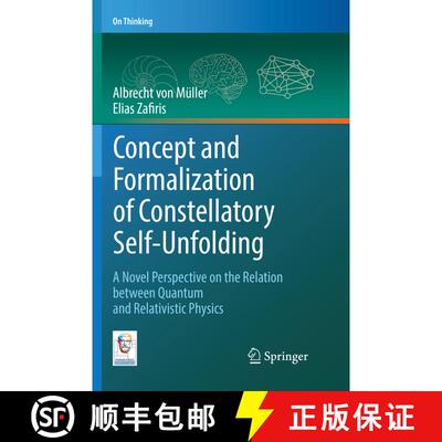 【3-4周达】Concept and Formalization of Constellatory Self-Unfolding : A Novel Perspective on the Rel... [9783030078546]