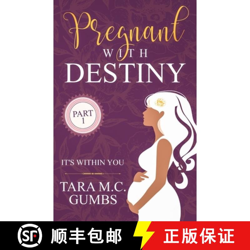 预订 Pregnant With Destiny Part 1: It's Within You [9781647138721]