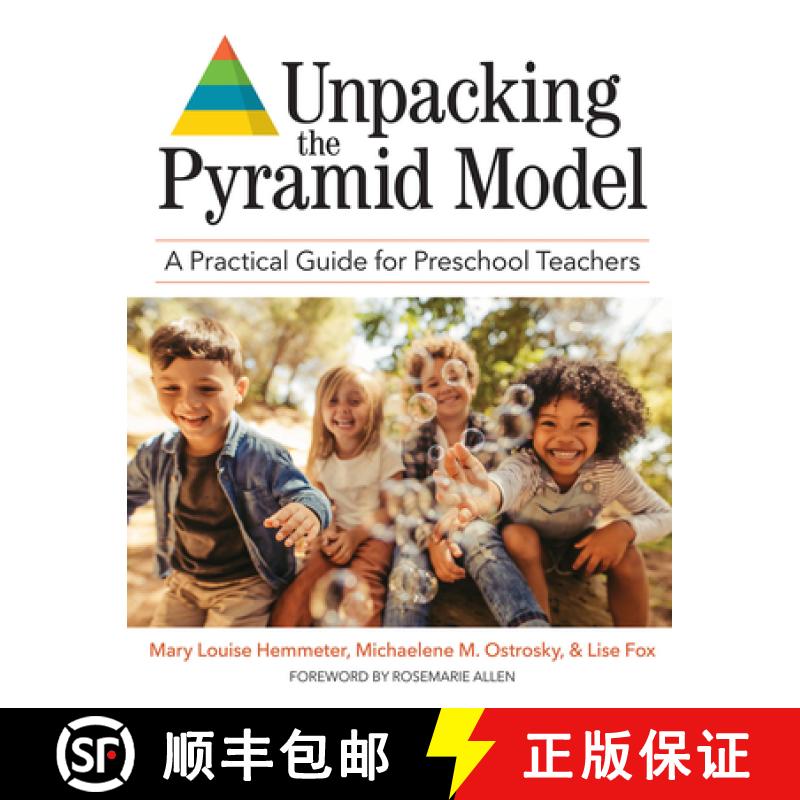 【3-4周达】Unpacking the Pyramid Model: A Practical Guide for Preschool Teachers [9781681253909]