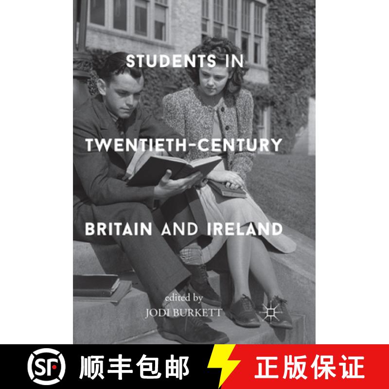 【3-4周达】Students in Twentieth-Century Britain and Ireland [9783319863573]