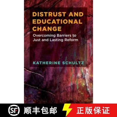 【3-4周达】Distrust and Educational Change: Overcoming Barriers to Just and Lasting Reform [9781682532973]