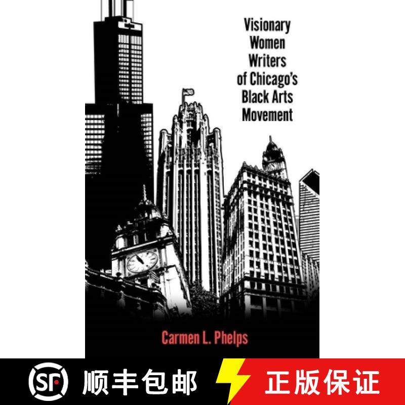 预订 Visionary Women Writers of Chicago's Black Arts Movement [9781496830814]