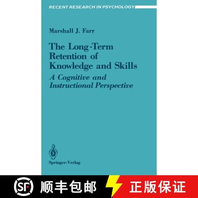【3-4周达】The Long-Term Retention of Knowledge and Skills : A Cognitive and Instructional Perspective [9780387965314]
