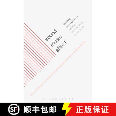 【3-4周达】Sound, Music, Affect: Theorizing Sonic Experience [9781441114679]