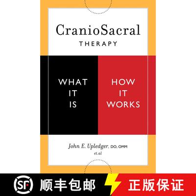 【3-4周达】CranioSacral Therapy: What It Is, How It Works [9781556436956]
