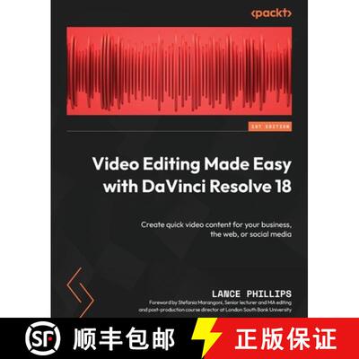 预订 Video Editing Made Easy with DaVinci Resolve 18: Create quick video content for your business, t... [9781801075251]