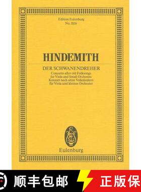 【3-4周达】Hindemith: Der Schwanendreher: Concerto After Old Folksongs For Viola And Small Orchestra/... [9783795762834]