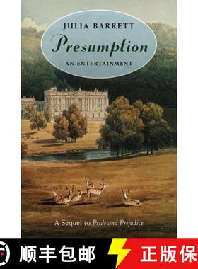 预订 Presumption: An Entertainment: A Sequel to Pride and Prejudice [9780226038131]