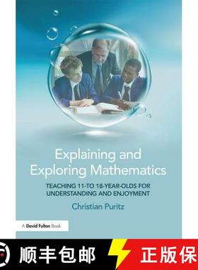 【3-4周达】Explaining and Exploring Mathematics : Teaching 11- to 18-year-olds  for understanding and... [9781138680210]