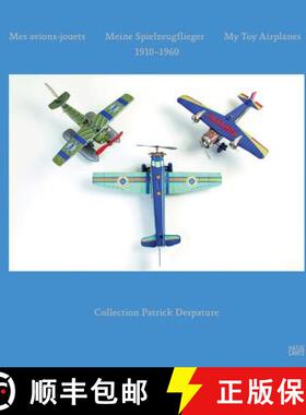 【3-4周达】Mes Avions-jouets - Meine Spielzeugflieger - My Toy Airplanes: 1910-1960 [9783775730167]