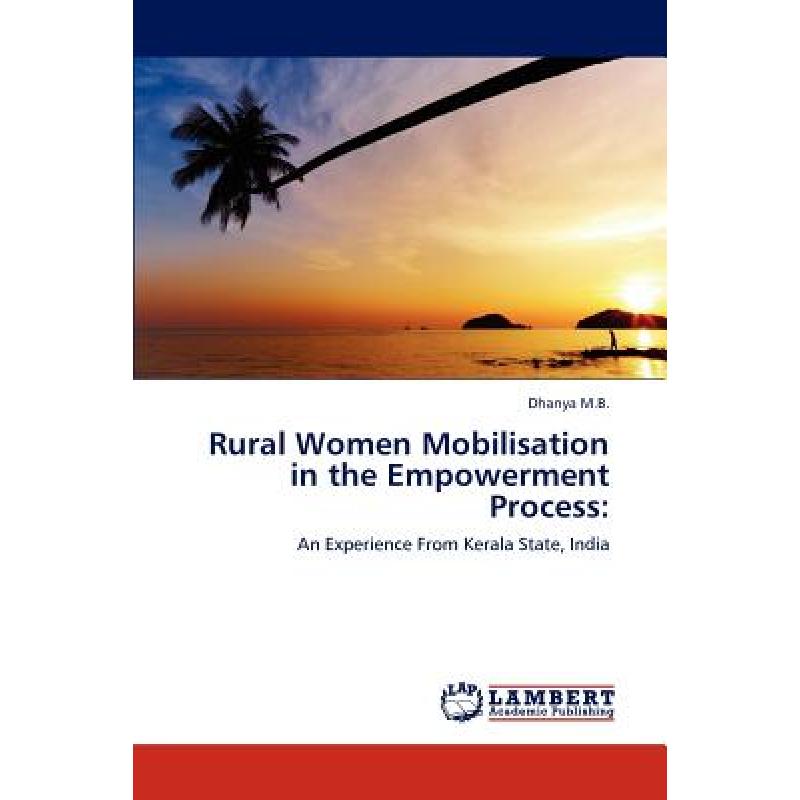 【4周达】Rural Women Mobilisation in the Empowerment Process [9783848483310]