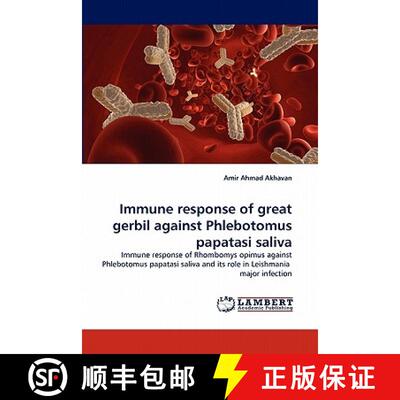 预订 Immune Response of Great Gerbil Against Phlebotomus Papatasi Saliva [9783843386029]