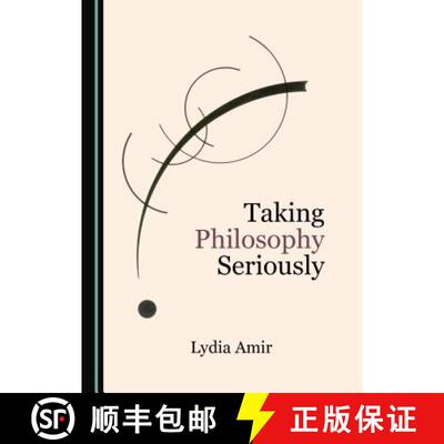 预订 Taking Philosophy Seriously [9781527508965]