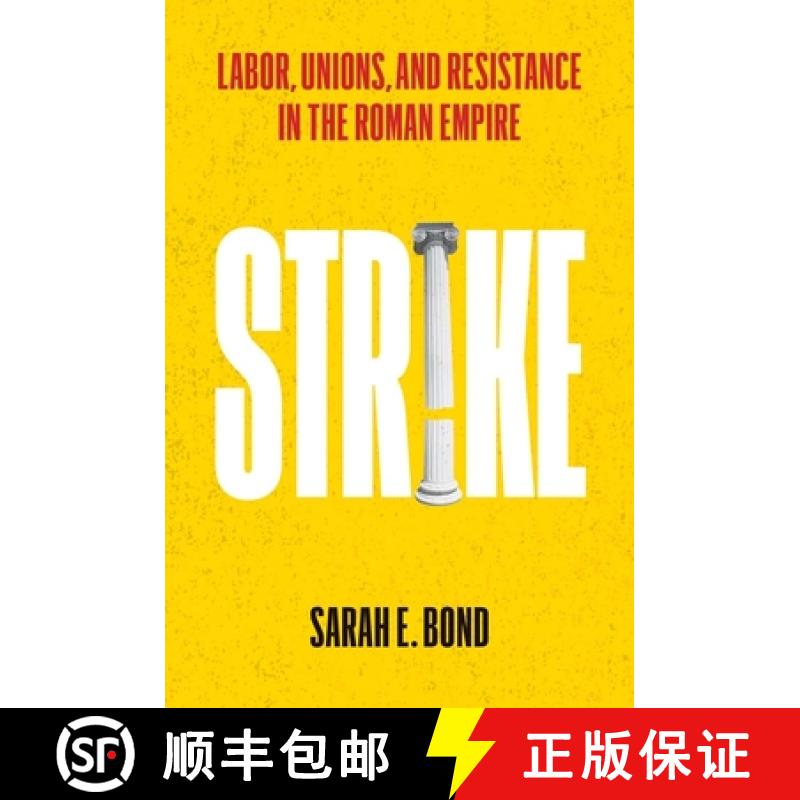【3-4周达】Strike: Labor, Unions, and Resistance in the Roman Empire [9780300273144]