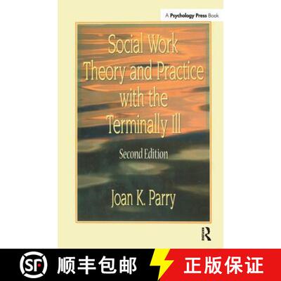 【3-4周达】Social Work Theory and Practice with the Terminally Ill [9781138982383]