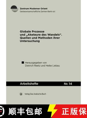 预订 Globale Prozesse Und Akteure Des Wandels: Quellen Und Methoden Ihrer Untersuchung; Ein Werkstatt... [9783860931479]