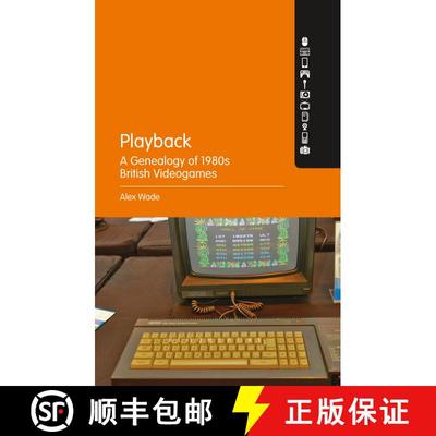 【3-4周达】Playback – A Genealogy of 1980s British Videogames [9781501341847]