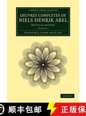 【3-4周达】Oeuvres completes de Niels Henrik Abel: Nouvelle edition [9781108050586]