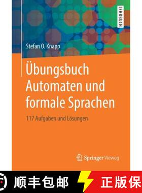 【3-4周达】UEbungsbuch Automaten Und Formale Sprachen: 117 Aufgaben Und Loesungen [9783658226954]