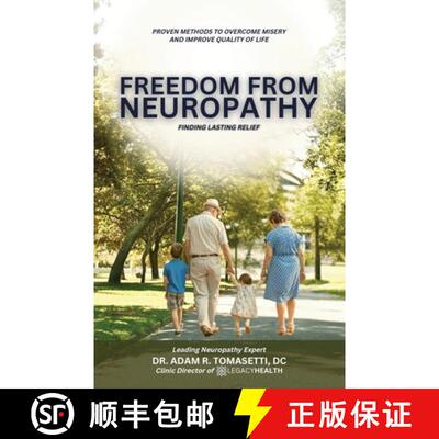 【3-4周达】Freedom from Neuropathy: Finding Lasting Relief With L.E.G.A.C.Y., Proven Methods to Overc... [9798896910596]