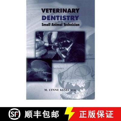 【3-4周达】Veterinary Dentistry For The Small Animal Technician [Wiley动物医学] [9780813820378]