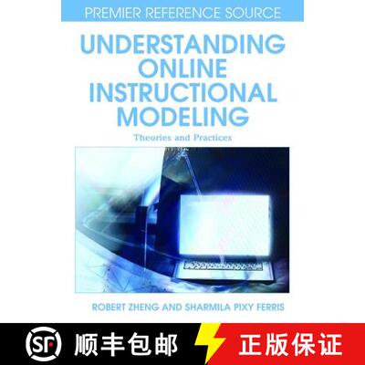 【3-4周达】Understanding Online Instructional Modeling: Theories and Practices [9781599047232]