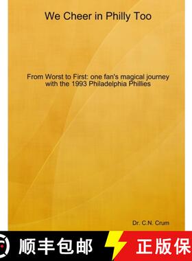 预订 We Cheer in Philly too:  From First to Worst, one fan's magical journey with the 1993 Philadelph... [9781387801510]