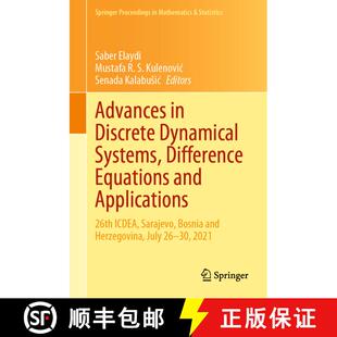 【3-4周达】Advances in Discrete Dynamical Systems, Difference Equations and Applications: 26th ICDEA,... [9783031252242]